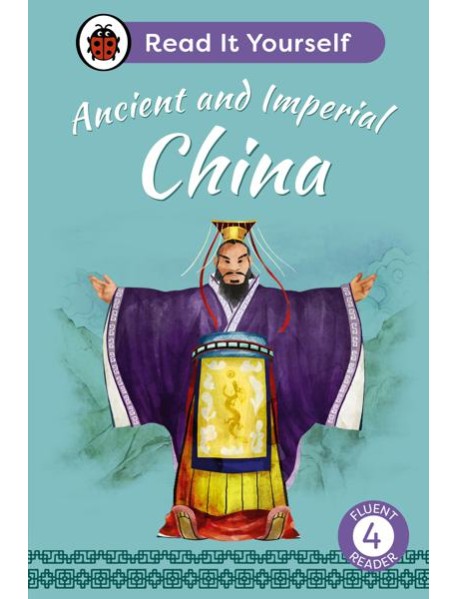 Ancient and Imperial China Read It Your