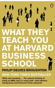 What They Teach You at Harvard Business