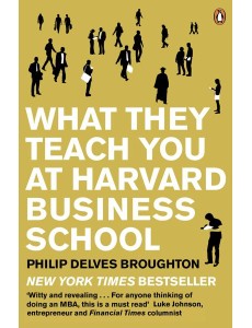 What They Teach You at Harvard Business