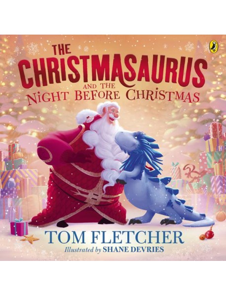 The Christmasaurus and the Night Before