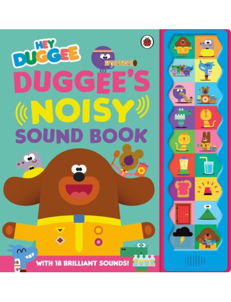 Hey Duggee Duggees Noisy Sound Book