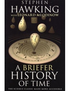 A Briefer History of Time
