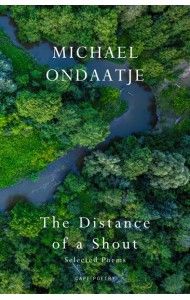 The Distance of a Shout Selected Poems