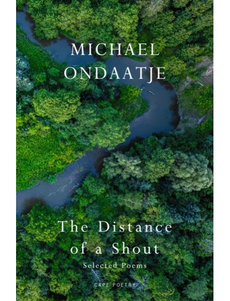 The Distance of a Shout Selected Poems