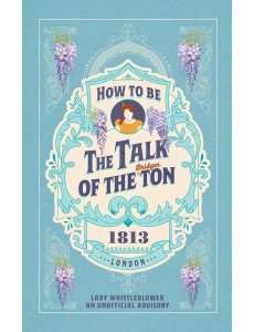 How to be the Talk of the Ton