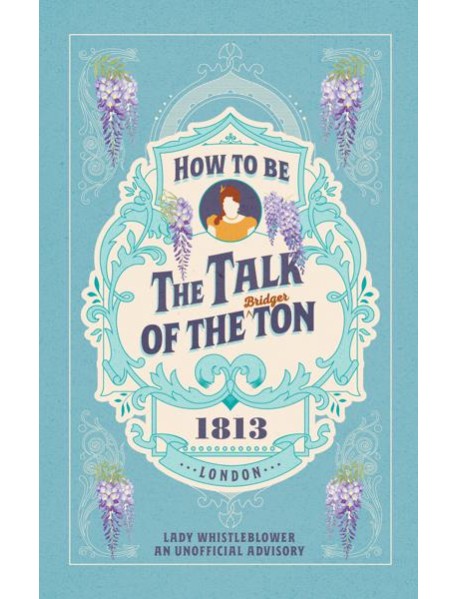 How to be the Talk of the Ton