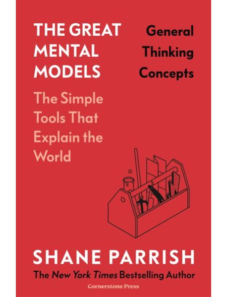 The Great Mental Models General Thinkin