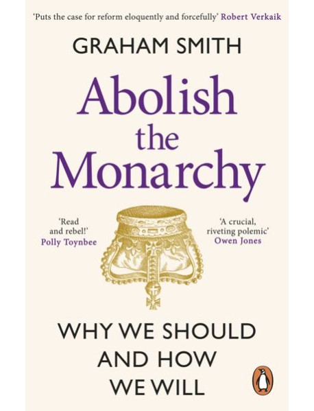 Abolish the Monarchy