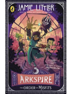 Arkspire 2 The Order of Misfits