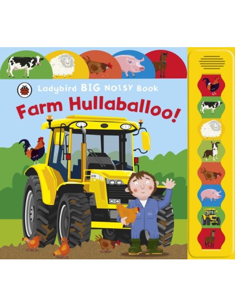 Farm Hullabaloo Ladybird Big Noisy Book