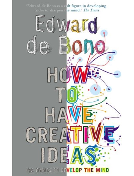 How to Have Creative Ideas