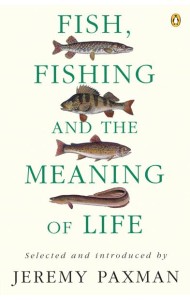 Fish Fishing and the Meaning of Life