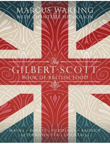 The Gilbert Scott Book of British Food