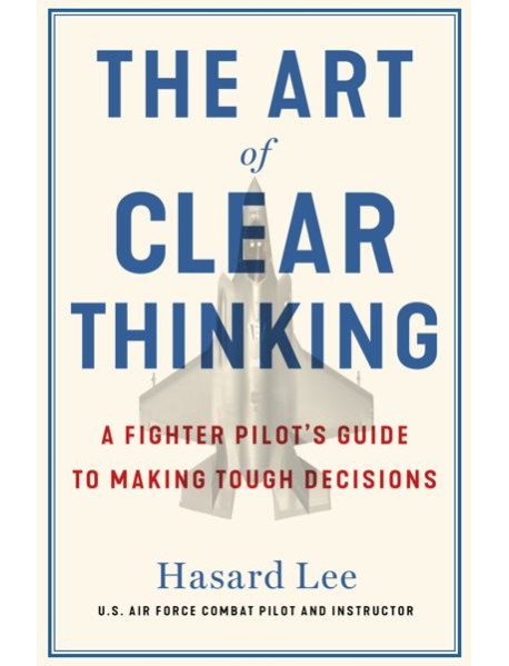 The Art of Clear Thinking