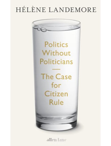 Politics Without Politicians