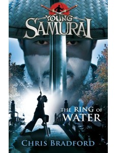 The Ring of Water Young Samurai Book 5