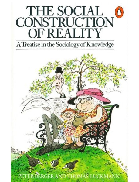 The Social Construction of Reality