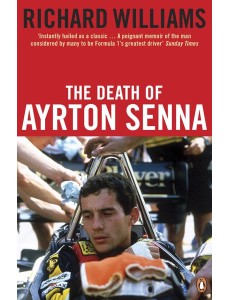The Death of Ayrton Senna The Death of Ayrton Senna