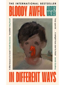 Bloody Awful in Different Ways