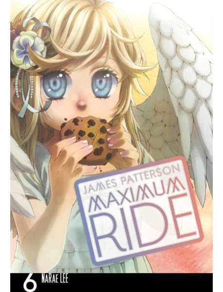 Maximum Ride Manga Volume 6