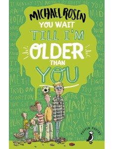 You Wait Till Im Older Than You