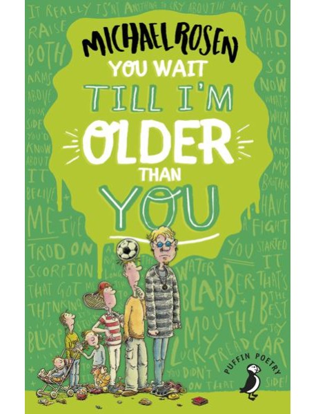 You Wait Till Im Older Than You