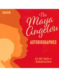 The Maya Angelou Autobiographies