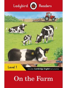 Ladybird Readers Level 1 On the Farm