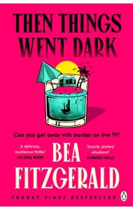 Then Things Went Dark