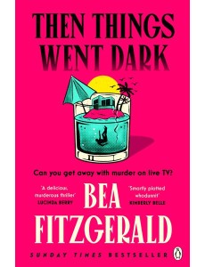 Then Things Went Dark