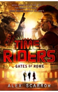 TimeRiders Gates of Rome Book 5