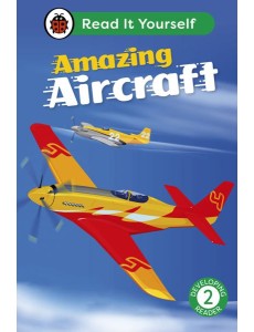 Amazing Aircraft Read It Yourself Lev