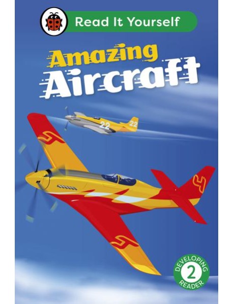 Amazing Aircraft Read It Yourself Lev