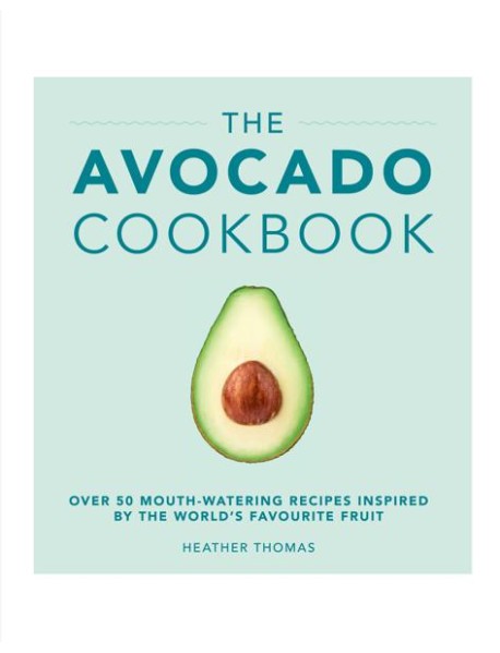 The Avocado Cookbook