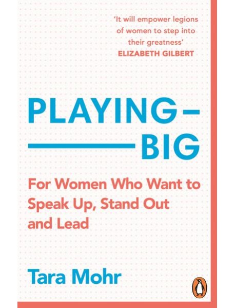 Playing Big