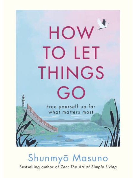 How to Let Things Go