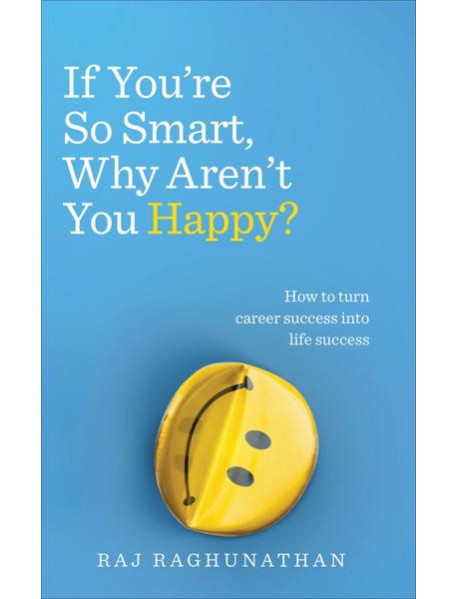 If Youre So Smart Why Arent You Happy