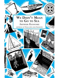 We Didnt Mean to Go to Sea We Didnt Mean to Go to Sea