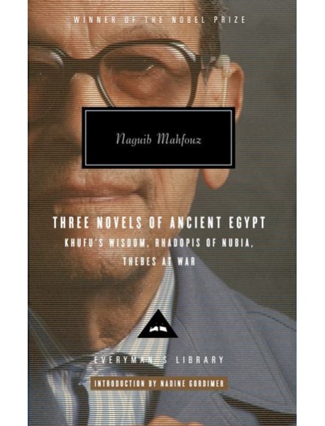 Mahfouz Trilogy Three Novels of Ancient