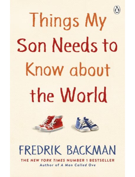 Things My Son Needs to Know About The Wo