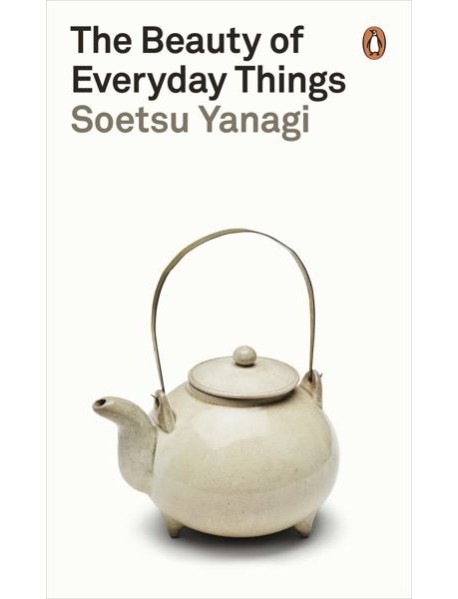 The Beauty of Everyday Things