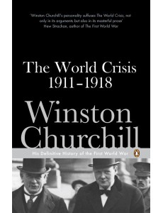 The World Crisis 19111918 The World Crisis 19111918