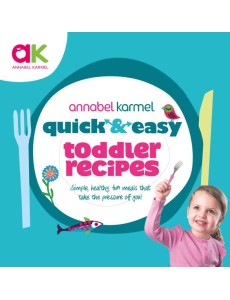 Quick and Easy Toddler Recipes