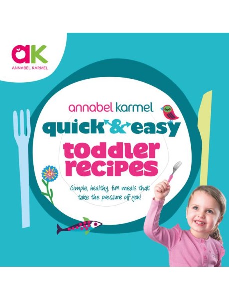 Quick and Easy Toddler Recipes