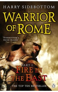 Warrior of Rome I Fire in the East