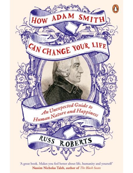How Adam Smith Can Change Your Life