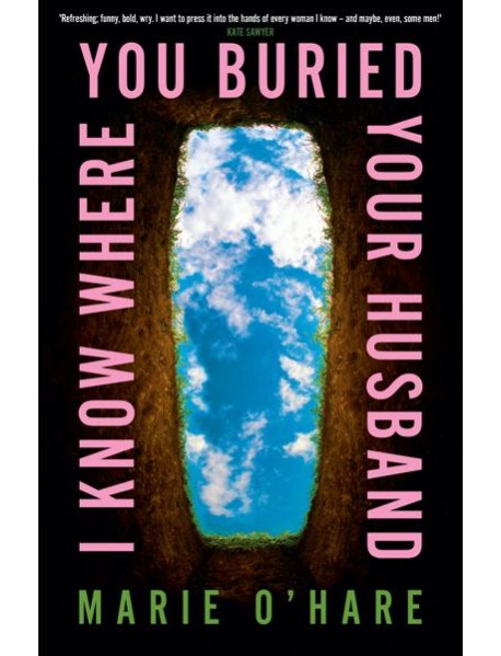 I Know Where You Buried Your Husband