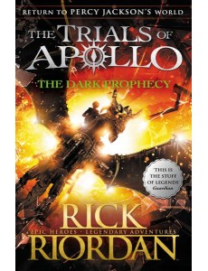 The Dark Prophecy The Trials of Apollo