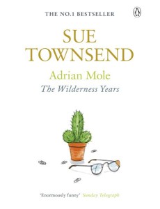 Adrian Mole The Wilderness Years Adrian Mole The Wilderness Years