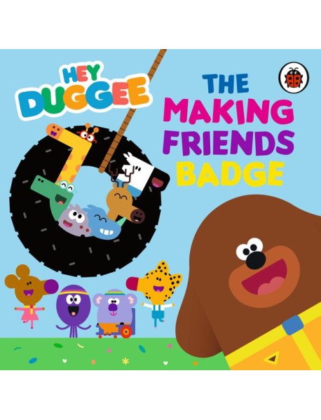 Hey Duggee The Making Friends Badge